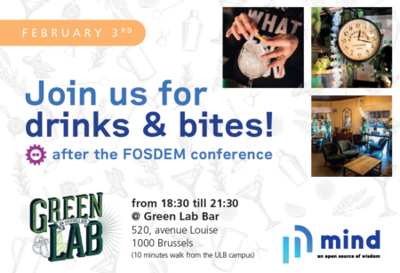 Mind (embedded software engineering division of Essensium) is organising a free FOSDEM drink..